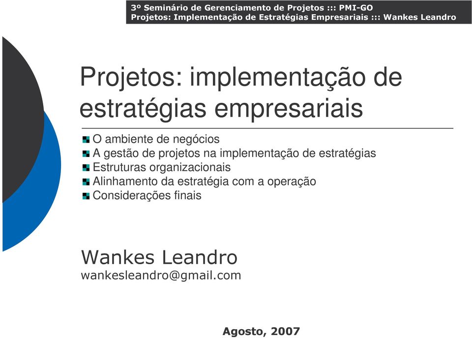 estratégias Estruturas organizacionais Alinhamento