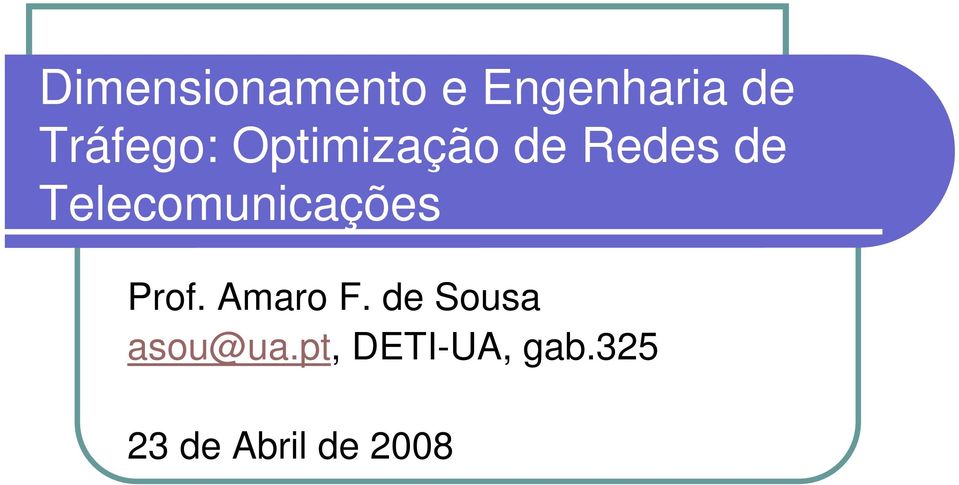 Telecomunicações Prof. Amaro F.