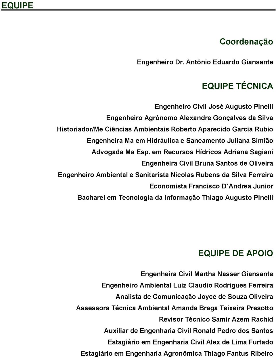 Engenheira Ma em Hidráulica e Saneamento Juliana Simião Advogada Ma Esp.