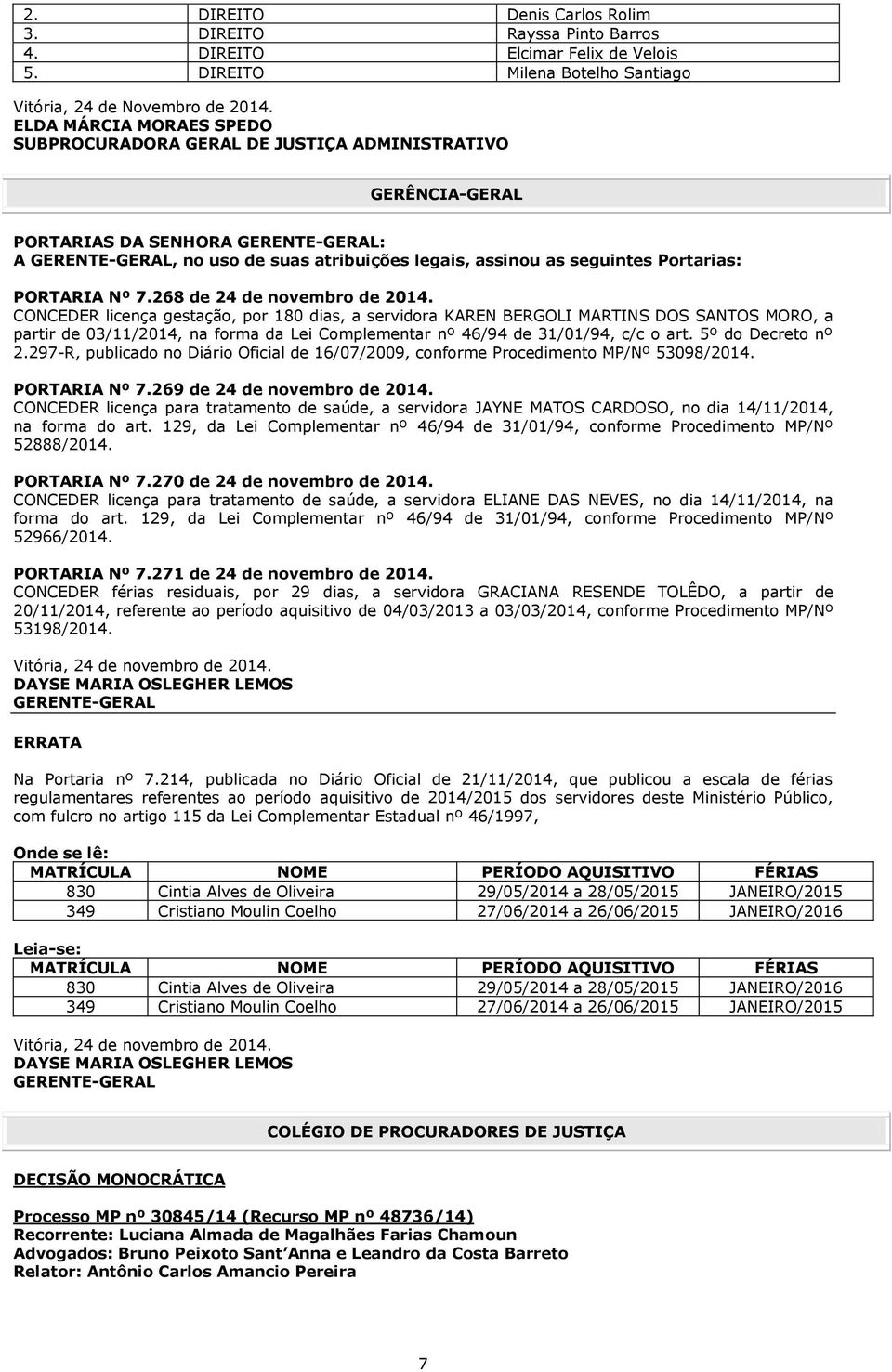 Portarias: PORTARIA Nº 7.268 de 24 de novembro de 2014.