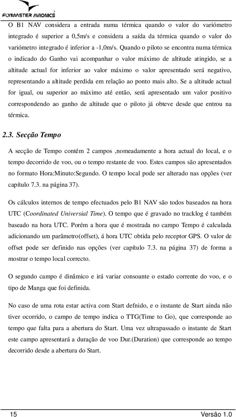 representando a altitude perdida em relação ao ponto mais alto.