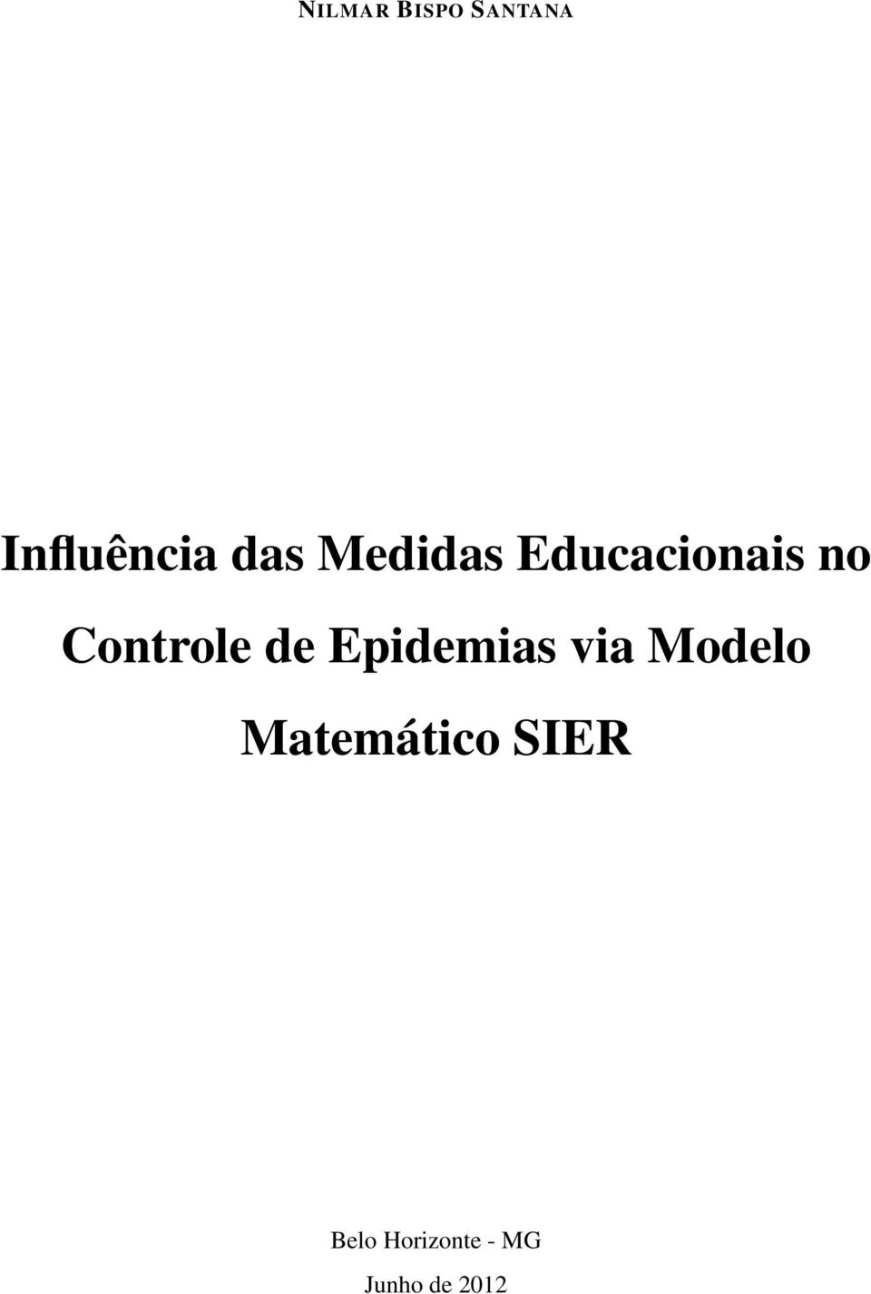 Epidemias via Modelo Matemático