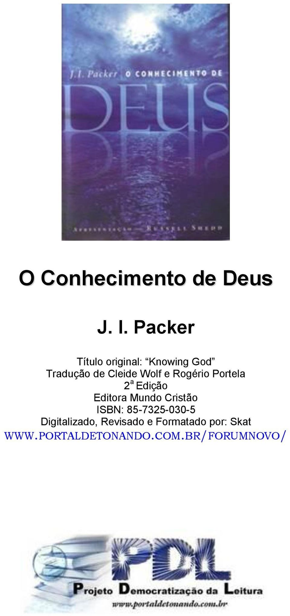 e Rogério Portela 2 a Edição Editora Mundo Cristão ISBN: