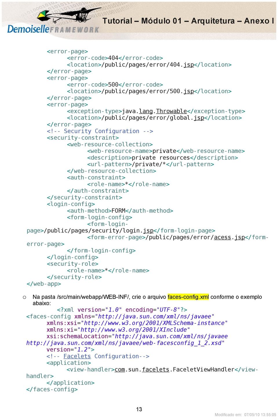 rror-page> <exception-type>java.lang.throwable</exception-type> <location>/public/pages/error/global.jsp</location> </error-page> <!