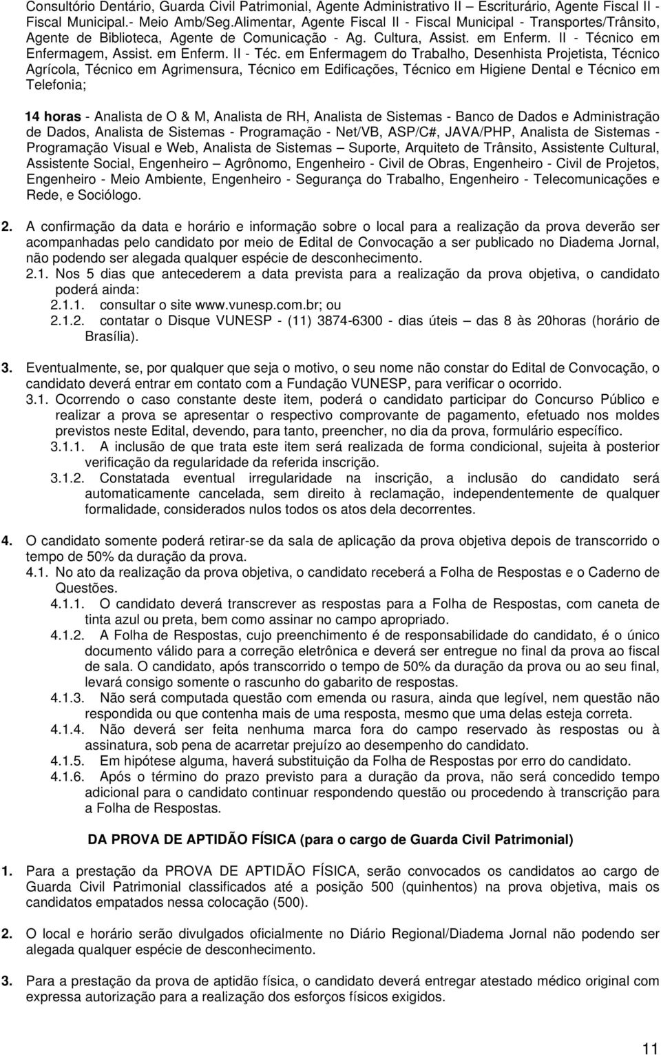 ico em Enfermagem, Assist. em Enferm. II - Téc.