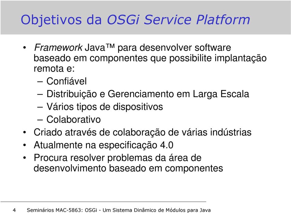 Vários tipos de dispositivos Colaborativo Criado através de colaboração de várias indústrias