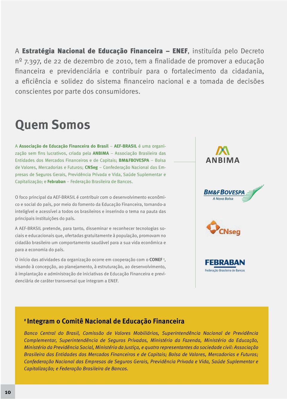 nacional e a tomada de decisões conscientes por parte dos consumidores.