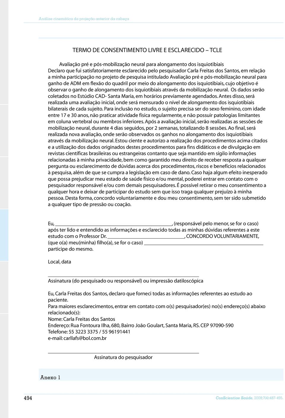 flexão do quadril por meio do alongamento dos isquiotibiais, cujo objetivo é observar o ganho de alongamento dos isquiotibiais através da mobilização neural.