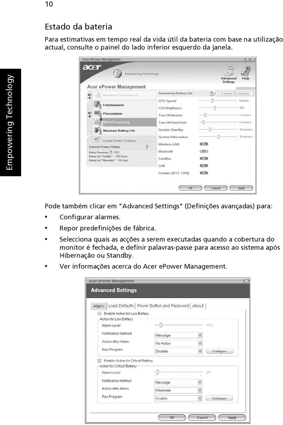 Empowering Technology Pode também clicar em "Advanced Settings" (Definições avançadas) para: Configurar alarmes.