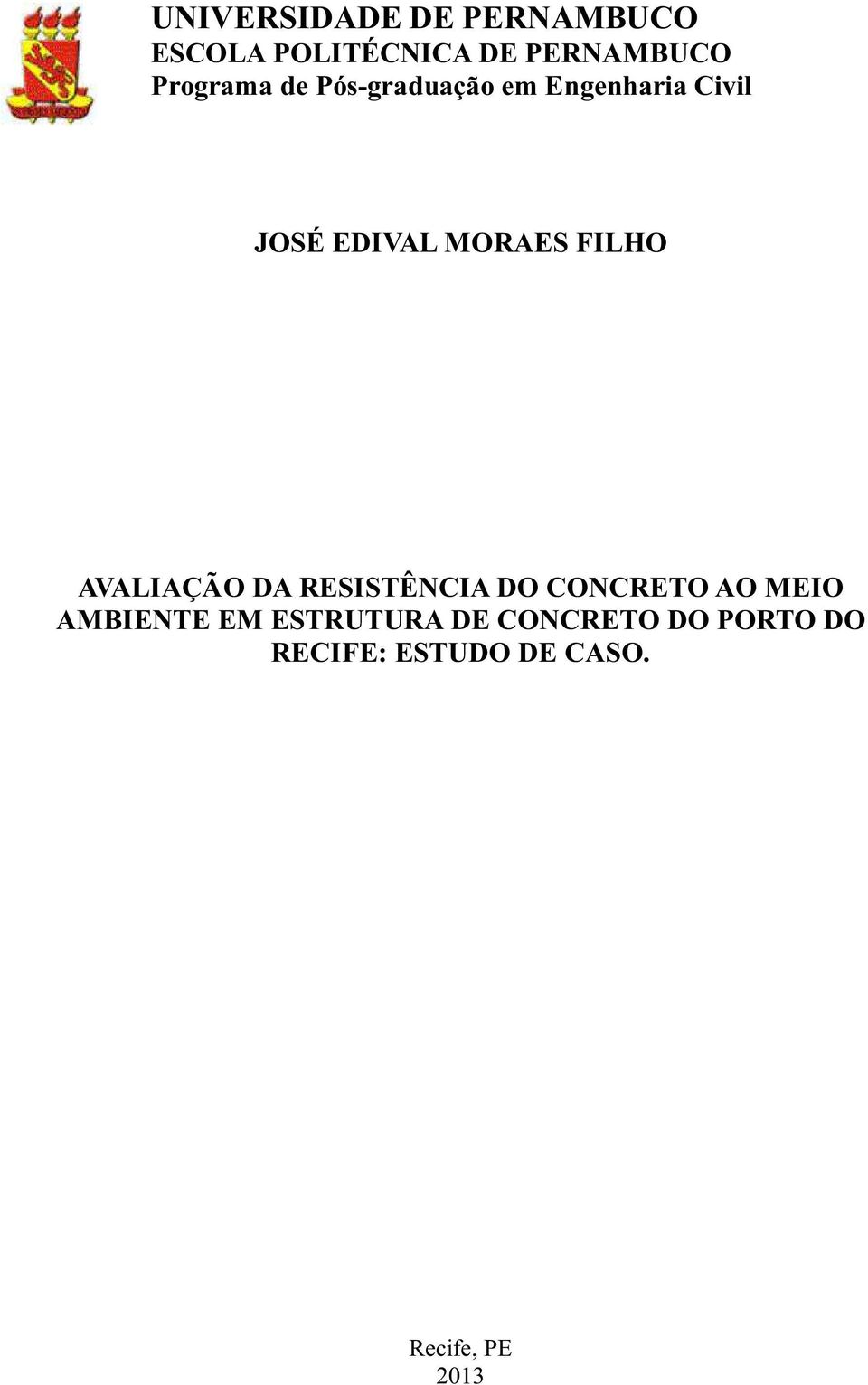 FILHO AVALIAÇÃO DA RESISTÊNCIA DO CONCRETO AO MEIO AMBIENTE EM