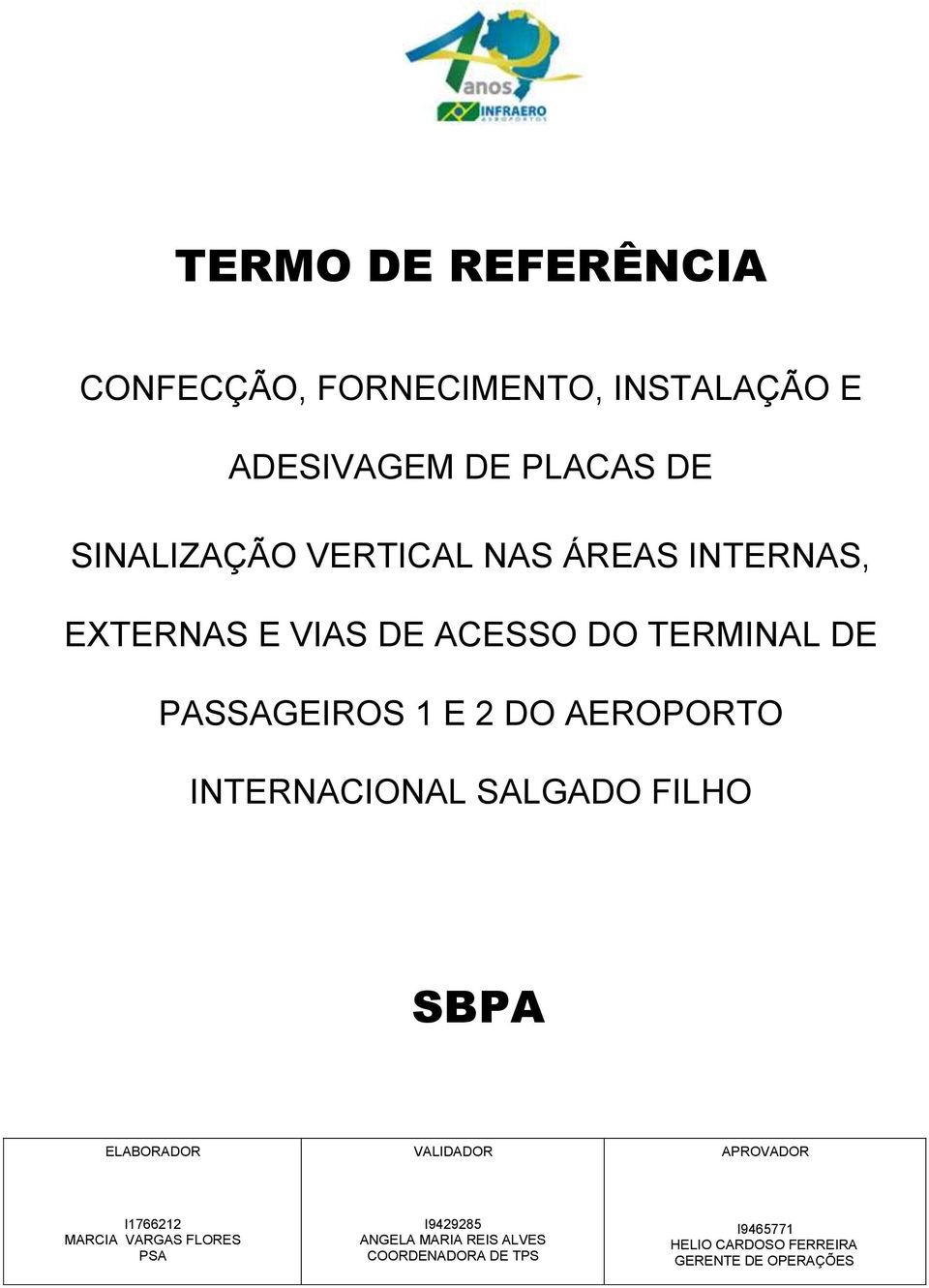 EXTERNAS E VIAS DE ACESSO DO TERMINAL DE PASSAGEIROS