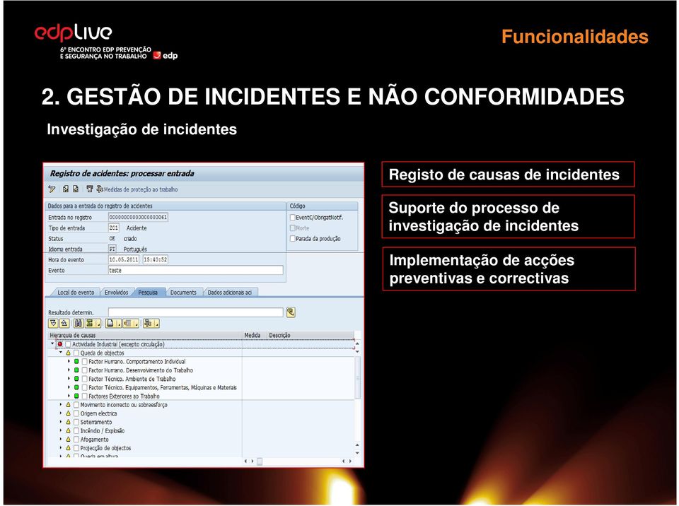 incidentes Registo de causas de incidentes Suporte do