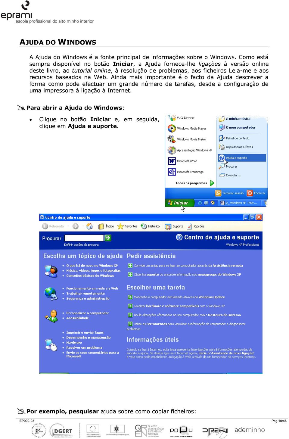 ficheiros Leia-me e aos recursos baseados na Web.