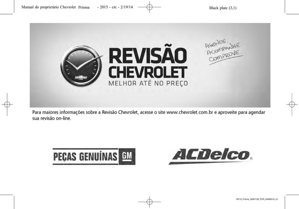 informações sobre a Revisão Chevrolet, acesse o