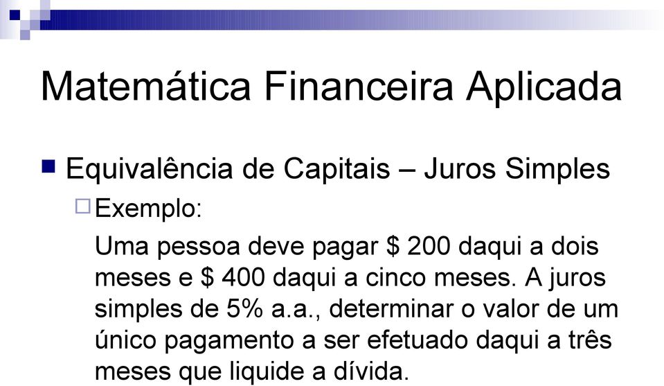 meses. A juros simples de 5% a.