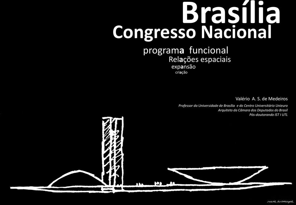 de Medeiros Professor da Universidade de Brasília e do Centro