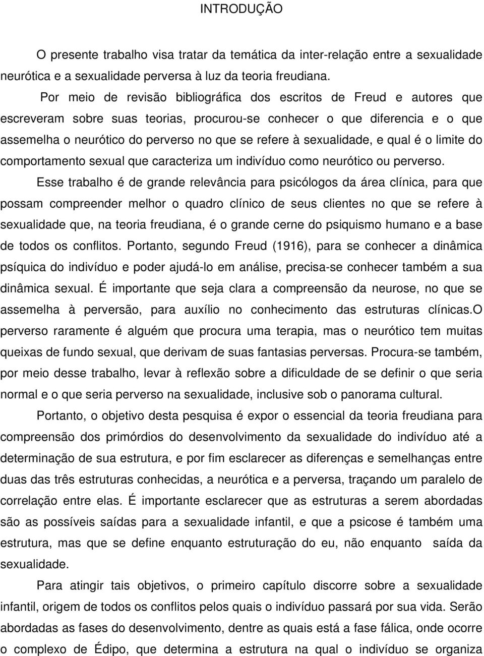 sexualidade, e qual é o limite do comportamento sexual que caracteriza um indivíduo como neurótico ou perverso.