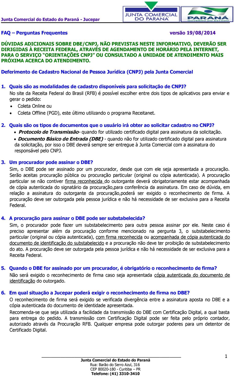 Quais são as modalidades de cadastro disponíveis para solicitação de CNPJ?