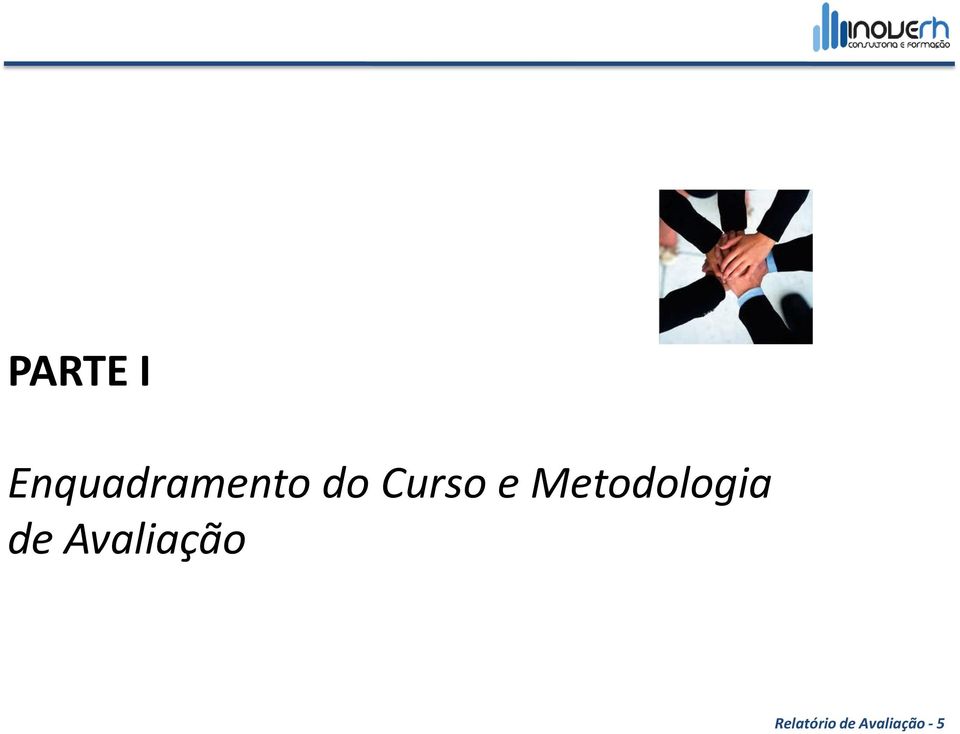 Curso e Metodologia