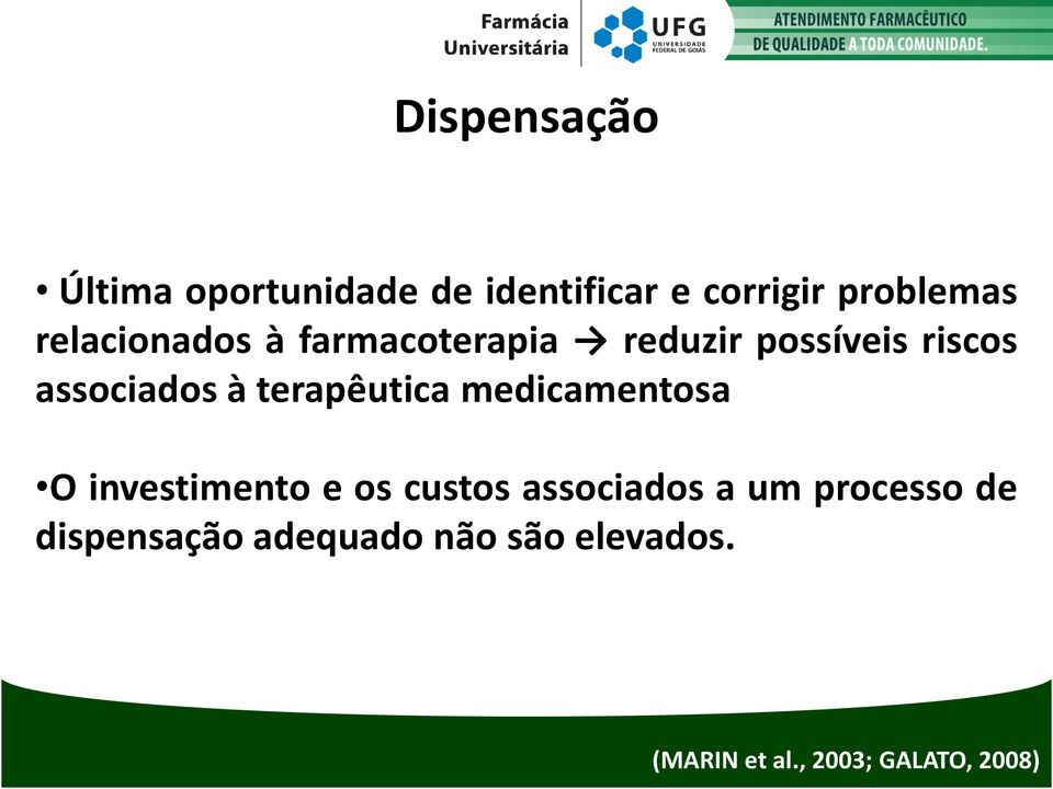 terapêutica medicamentosa O investimento e os custos associados a um