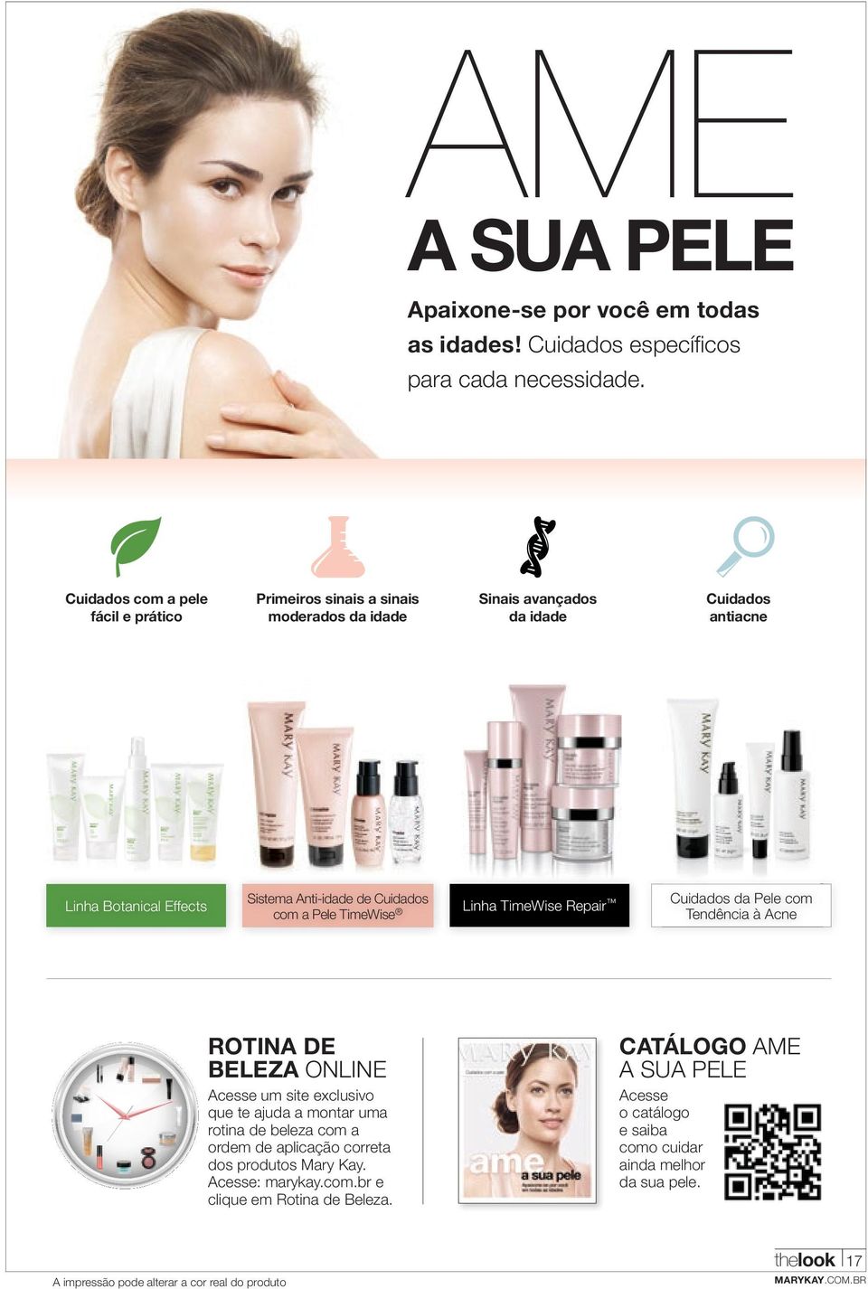 com a Pele TimeWise Linha TimeWise Repair Cuidados da Pele com Tendência à Acne ROTINA DE BELEZA ONLINE Acesse um site exclusivo que te ajuda a montar uma rotina de beleza com a