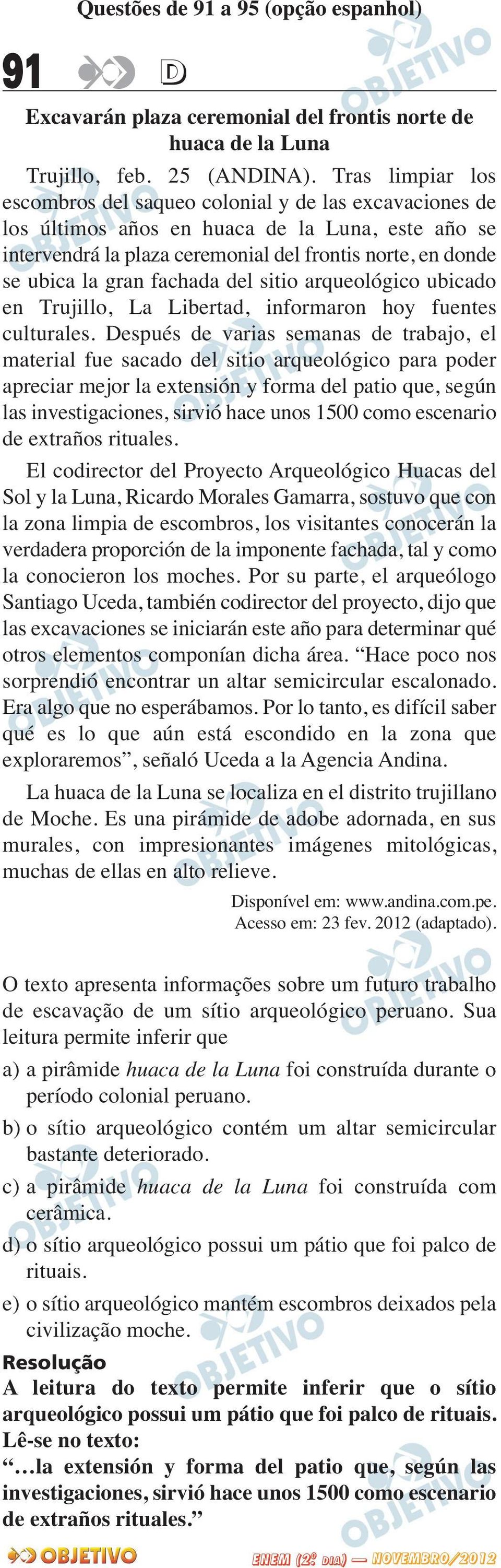 fachada del sitio arqueológico ubicado en Trujillo, La Libertad, informaron hoy fuentes culturales.