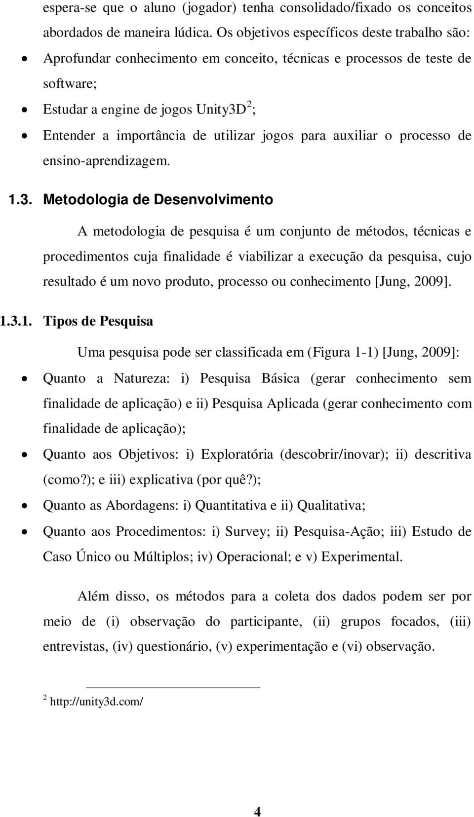 jogos para auxiliar o processo de ensino-aprendizagem. 1.3.