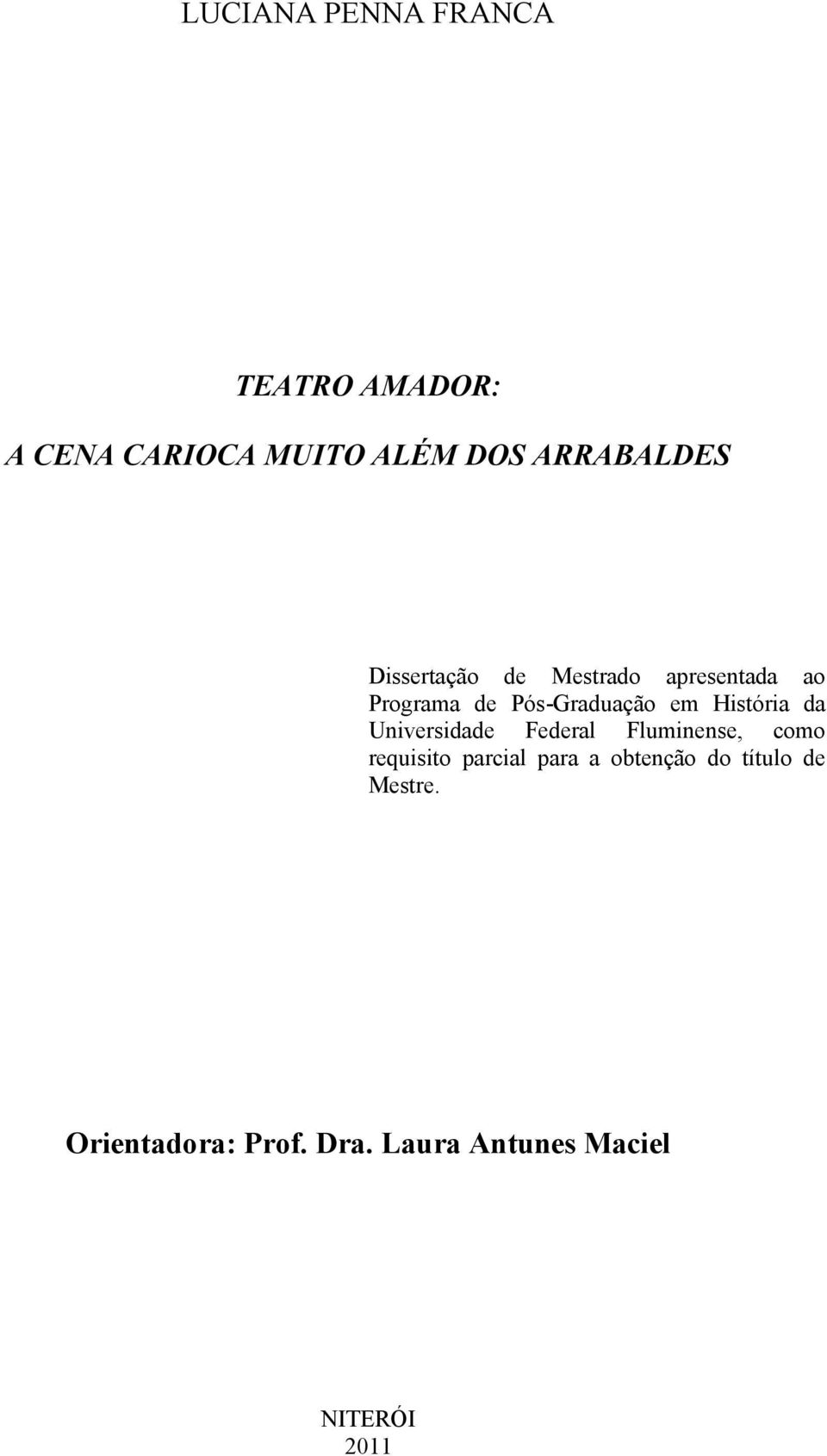 da Universidade Federal Fluminense, como requisito parcial para a obtenção