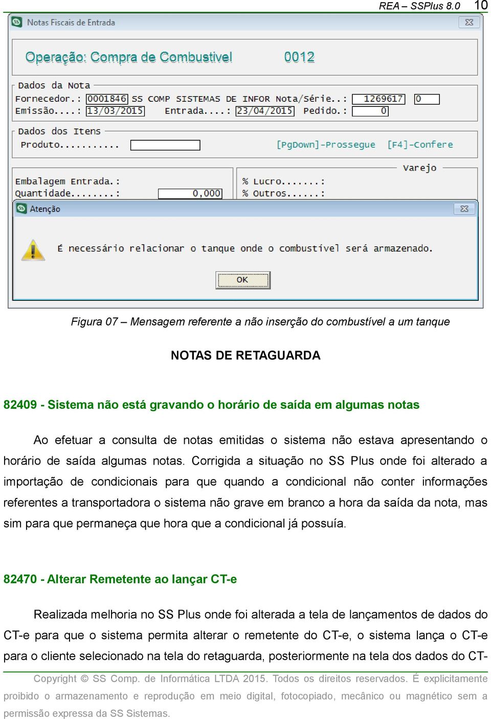 emitidas o sistema não estava apresentando o horário de saída algumas notas.