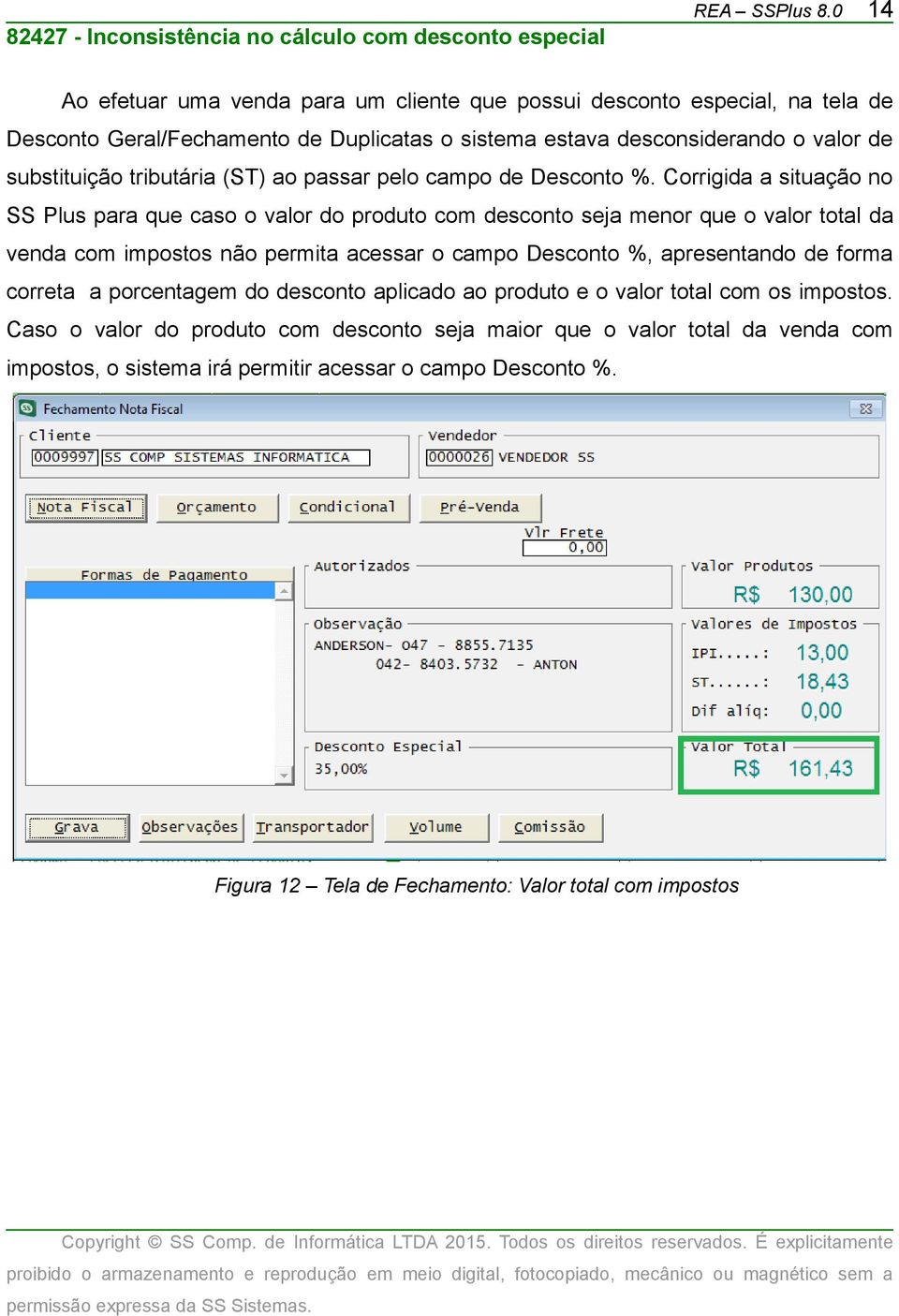 (ST) ao passar pelo campo de Desconto %.