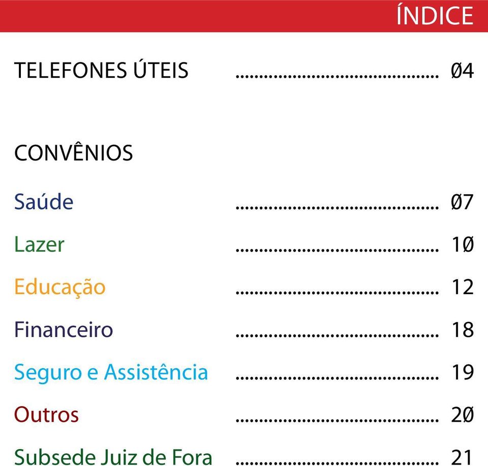 Financeiro Seguro e Assistência Outros