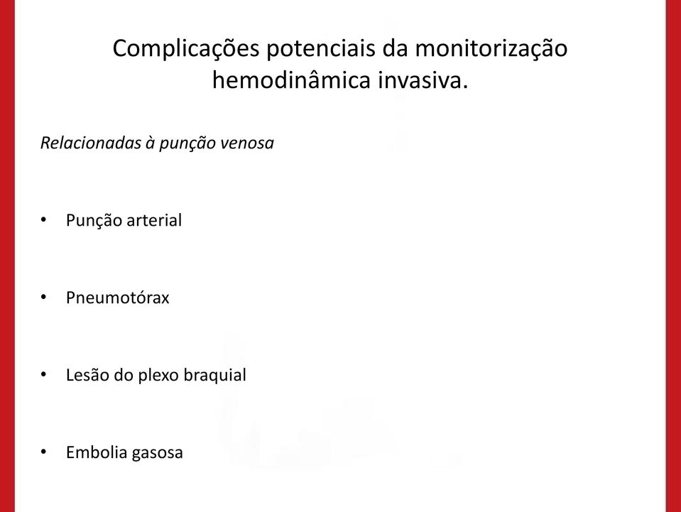 Relacionadas à punção venosa Punção