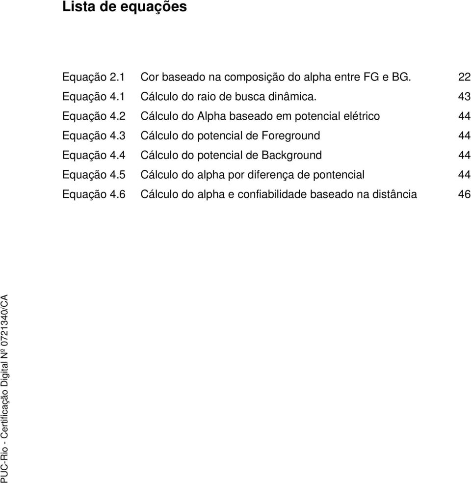 2 Cálculo do Alpha baseado em potencial elétrico 44 Equação 4.