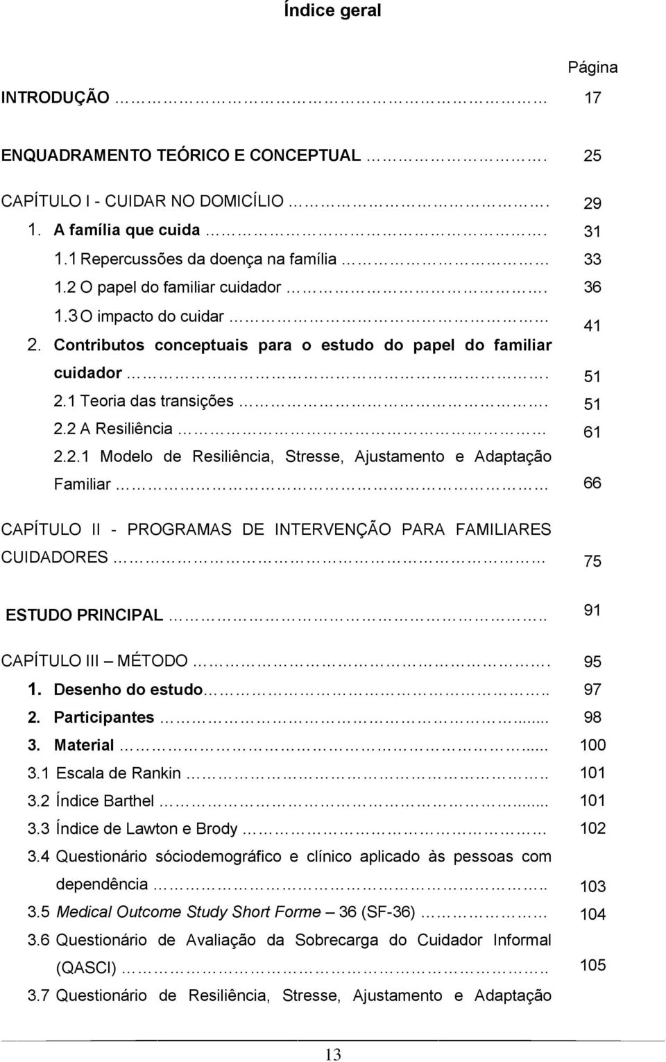 Contributos conceptuais para o estudo do papel do familiar cuidador. 2.