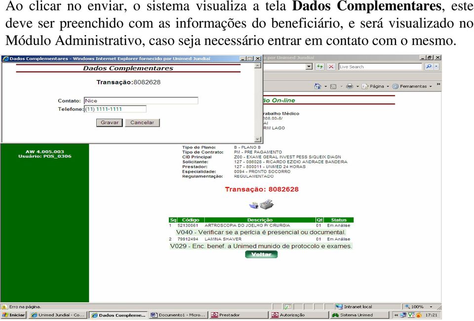 informações do beneficiário, e será visualizado no