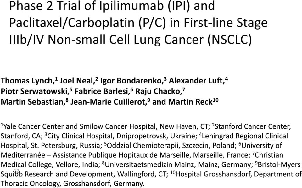 Center, Stanford, CA; 3 City Clinical i l Hospital, Dnipropetrovsk, Ukraine; 4 Leningrad dr Regional lcli Clinical i l Hospital, St.