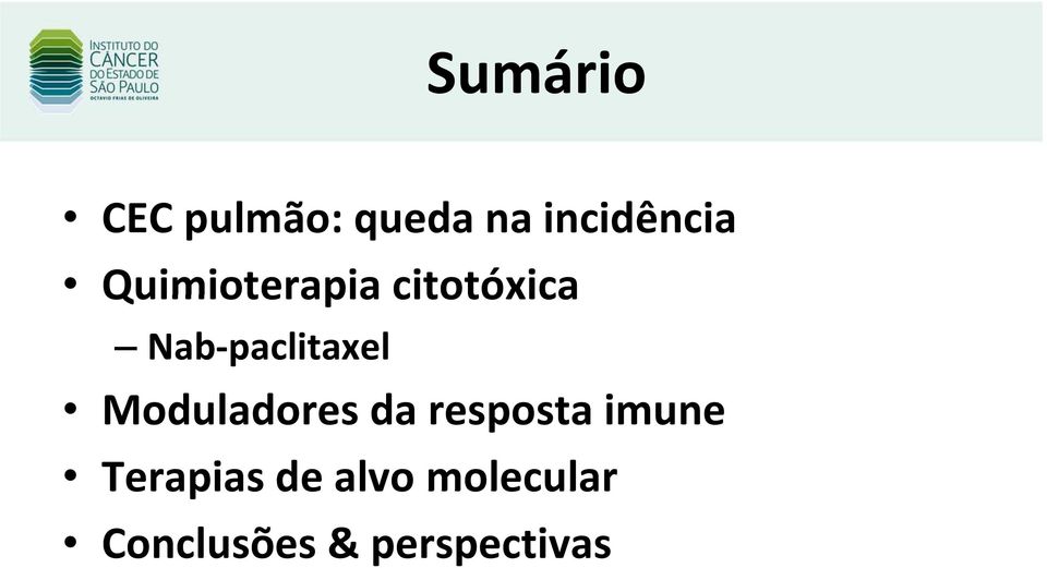 Moduladores da resposta imune Terapias