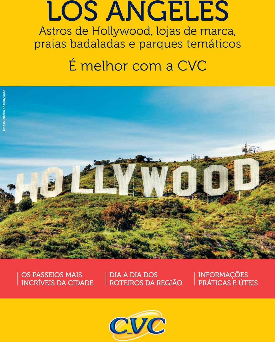 letreiro de Hollywood OS PASSEIOS MAIS INCRÍVEIS DA