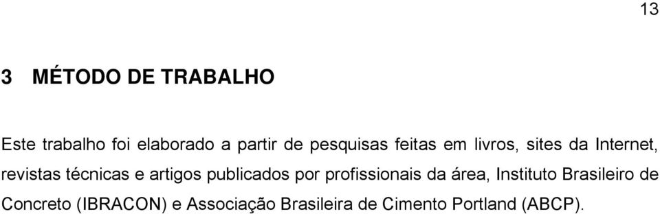 artigos publicados por profissionais da área, Instituto Brasileiro