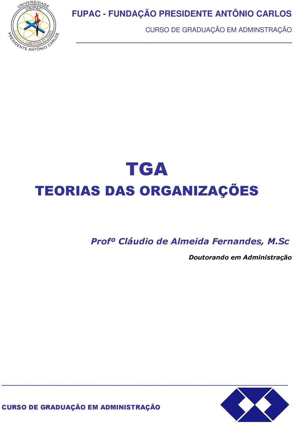 ORGANIZAÇÕES Profº Cláudio de Almeida Fernandes, M.