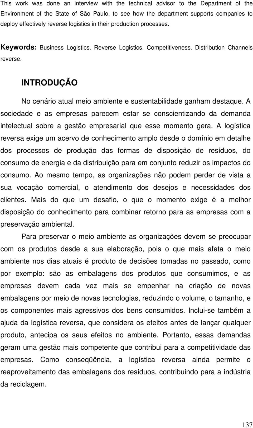 INTRODUÇÃO No cenário atual meio ambiente e sustentabilidade ganham destaque.