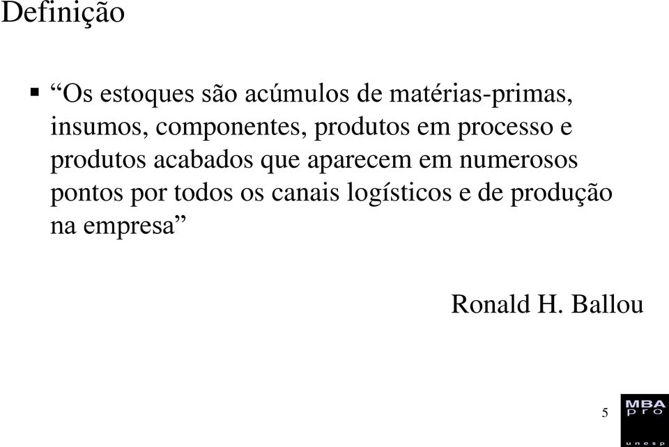 acabados que aparecem em numerosos pontos por todos os