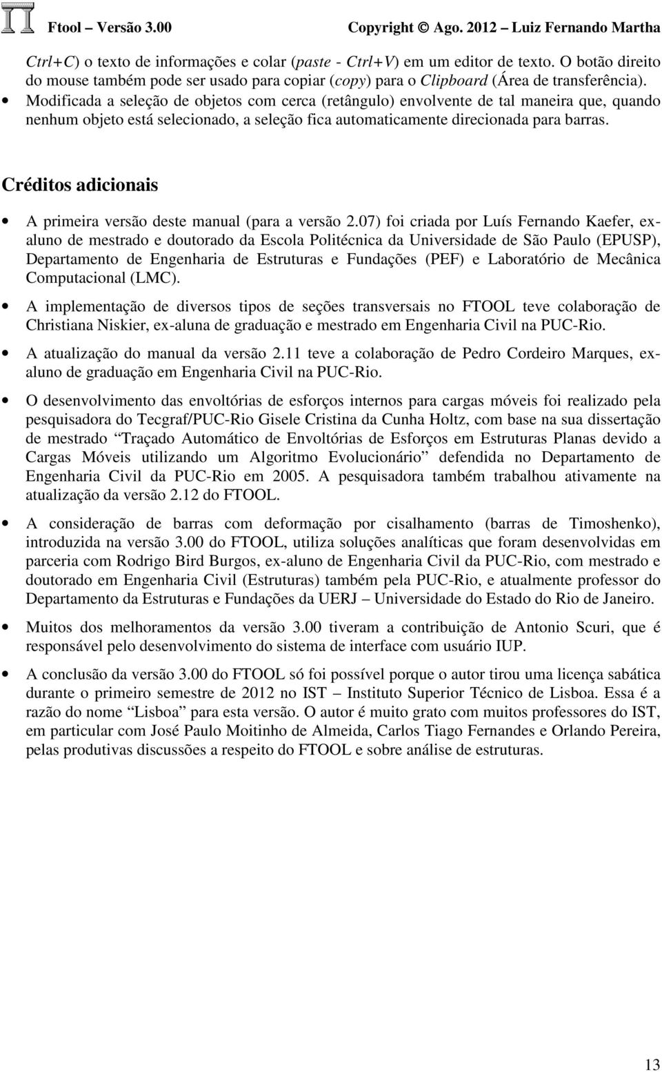 Créditos adicionais A primeira versão deste manual (para a versão 2.