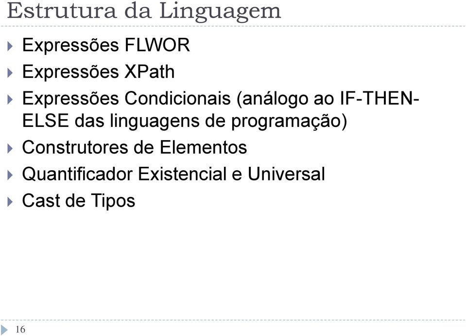 ELSE das linguagens de programação) Construtores de