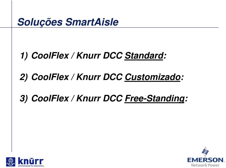 CoolFlex / Knurr DCC