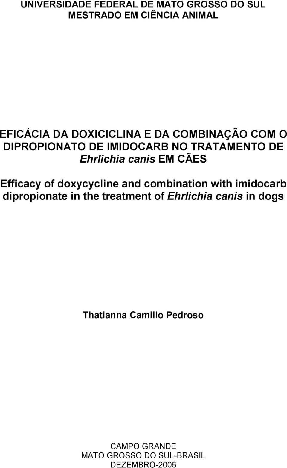 Efficacy of doxycycline and combination with imidocarb dipropionate in the treatment of