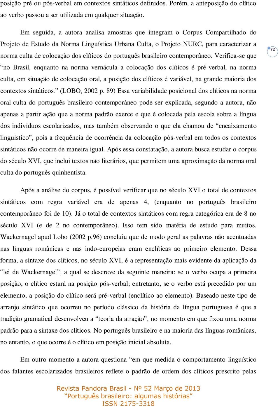 clíticos do português brasileiro contemporâneo.
