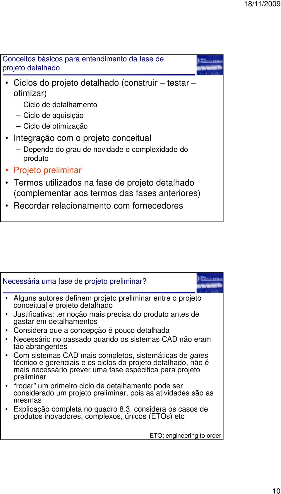 Necessária uma fase de projeto preliminar?