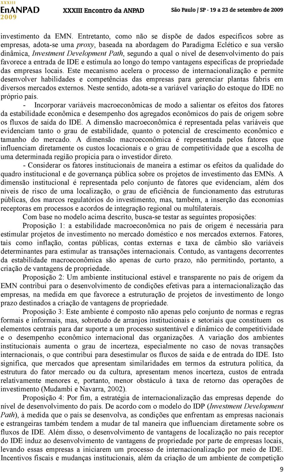 qual o nível de desenvolvimento do país favorece a entrada de IDE e estimula ao longo do tempo vantagens específicas de propriedade das empresas locais.