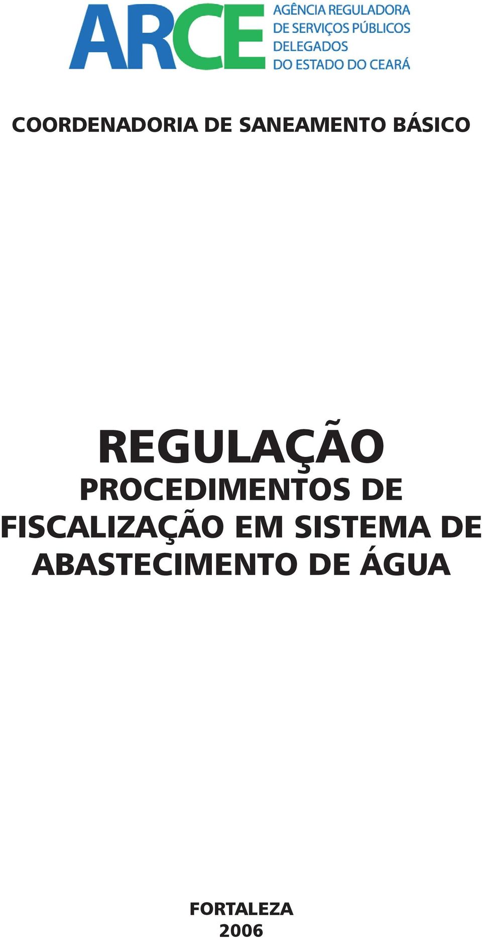 DE FISCALIZAÇÃO EM SISTEMA DE